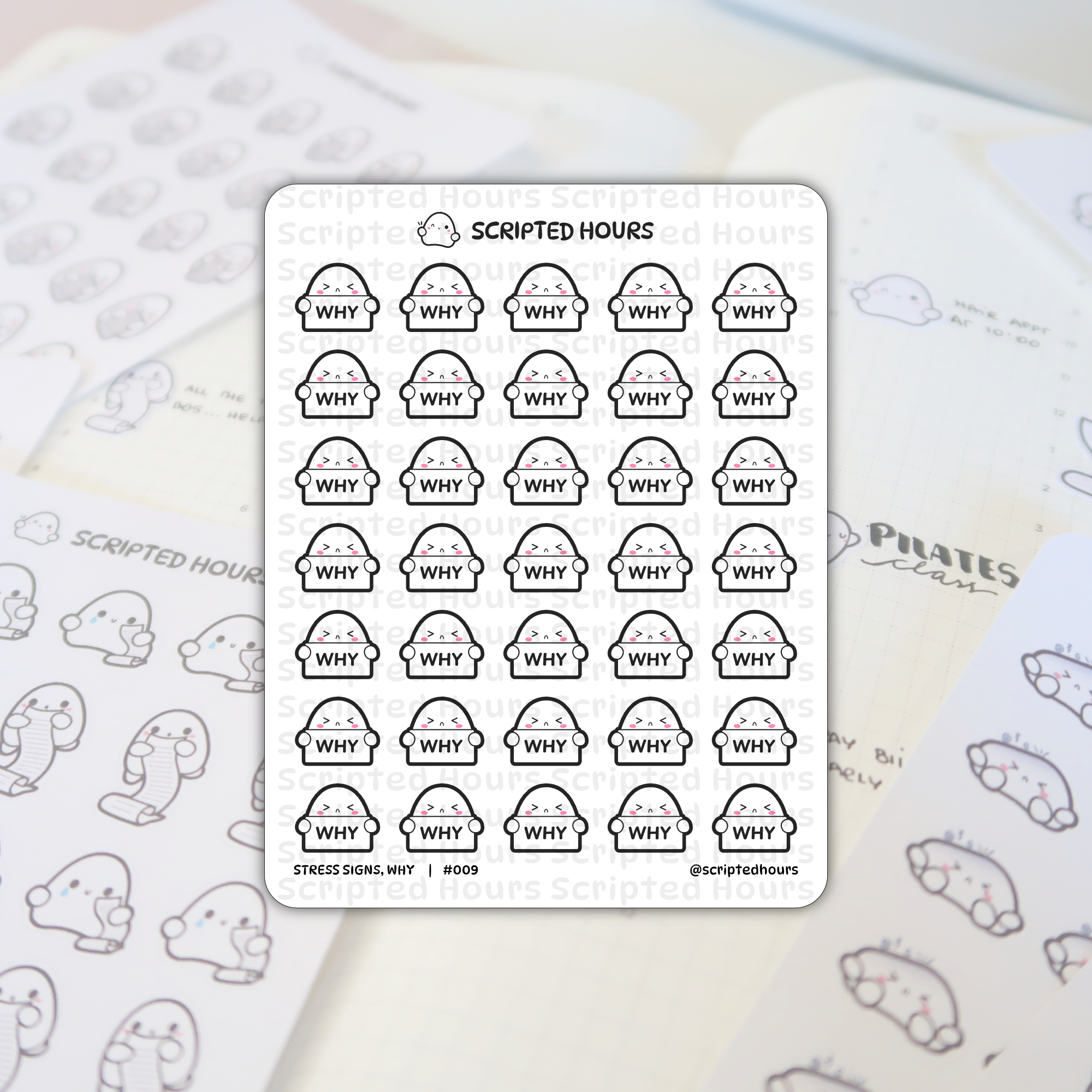 Scripted Hours sticker sheet featuring "Stress Signs, WHY" planner stickers, depicting numerous cartoon ghost-like characters with distressed faces holding "WHY" signs, resting on an open grid planner displaying additional ghost-like "Stress Signs" stickers with long lists and tear drops, and handwritten "PILATES class" text