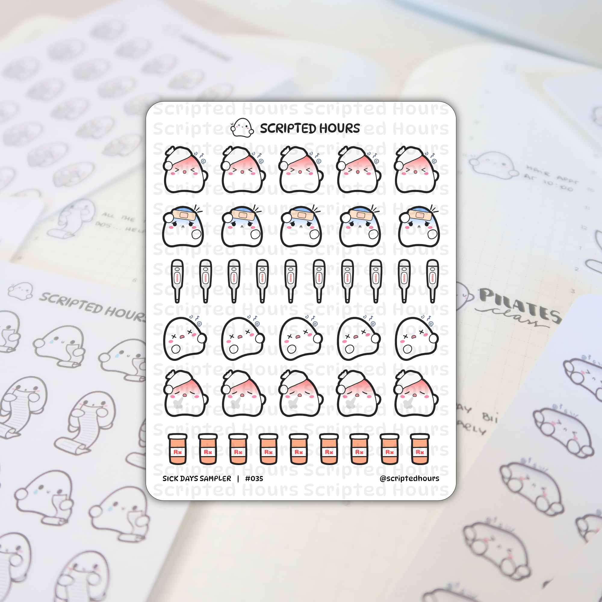 Scripted Hours planner stickers displaying a Sick Days Sampler sheet filled with cute white blob characters expressing illness through red head compresses, blue bandages, fever thermometers, and orange Rx medicine bottles, all resting on an open planner page with faint 'PILATES class' text