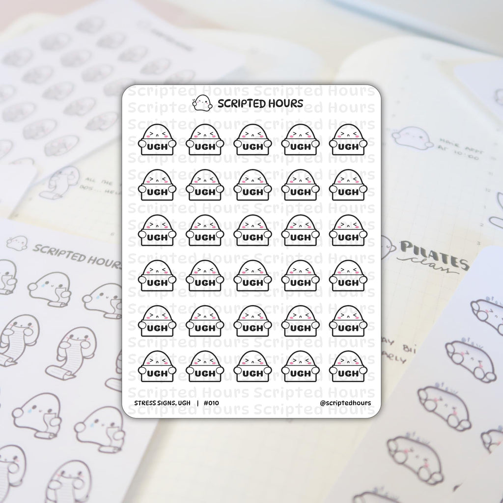 Sticker sheet by Scripted Hours featuring "Stress Signs, Ugh" #010 planner stickers on a white planner page, showing multiple rows of small white rounded characters with >.< expressions holding "UGH" signs, surrounded by other doodle-style stickers including crying figures and "PILATES class" text.